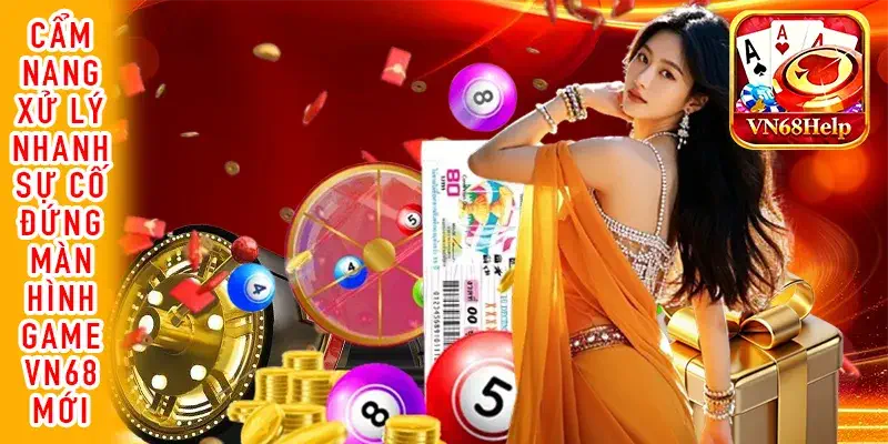 Màn hình điện thoại hiển thị cách sửa lỗi game VN68 bị chậm