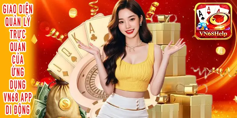Trải nghiệm thực tế giao diện trang chủ của VN68 App di động